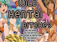 Wild Hentai Bitches