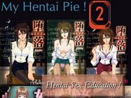 My Hentai Pie ! Part II